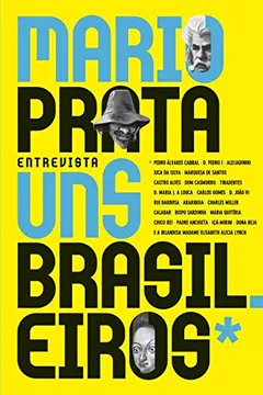 Livro Mario Prata Entrevista Uns Brasileiros - Resumo, Resenha, PDF, etc.