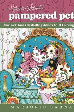 Livro Marjorie Sarnat's Pampered Pets: New York Times Bestselling Artist's Adult Coloring Books - Resumo, Resenha, PDF, etc.