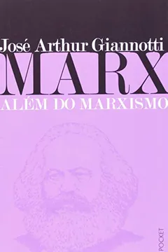 Livro Marx. Além Do Marxismo - Coleção L&PM Pocket - Resumo, Resenha, PDF, etc.