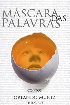 Livro Máscara Das Palavras. Contos - Resumo, Resenha, PDF, etc.
