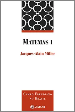 Livro Matemas I. Coleção Campo Freudiano no Brasil - Resumo, Resenha, PDF, etc.