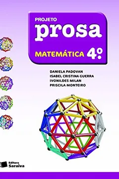 Livro Matemática. 4º Ano - Coleção Projeto Prosa - Resumo, Resenha, PDF, etc.