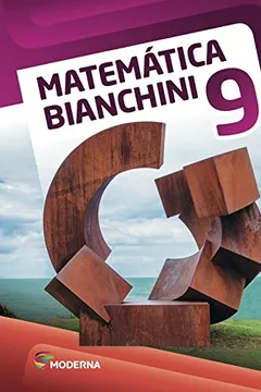 Livro Matemática Bianchini. 9º Ano - Resumo, Resenha, PDF, etc.
