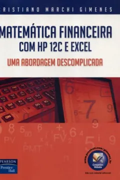 Livro Matemática Financeira com HP 12C e Excel. Uma Abordagem Descomplicada - Resumo, Resenha, PDF, etc.