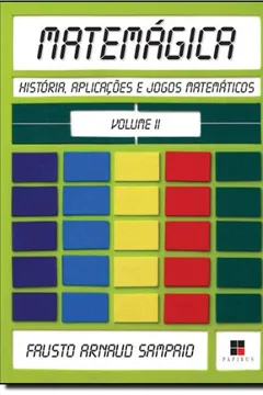 Livro Matemática. História, Aplicações e Jogos Matemáticos - Volume II - Resumo, Resenha, PDF, etc.