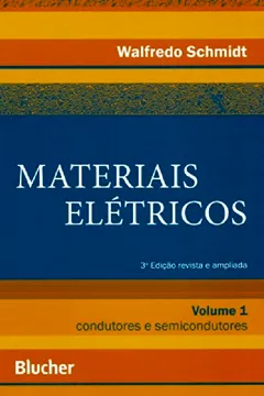 Livro Materiais Elétricos - Volume 1 - Resumo, Resenha, PDF, etc.