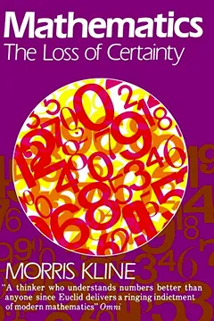 Livro Mathematics: The Loss of Certainty - Resumo, Resenha, PDF, etc.