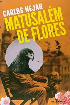 Livro Matusalém de Flores - Resumo, Resenha, PDF, etc.