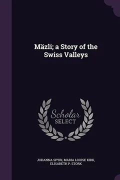 Livro Mazli; A Story of the Swiss Valleys - Resumo, Resenha, PDF, etc.