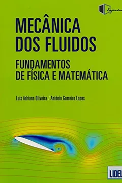Livro Mecânica dos Fluidos. Fundamentos de Física e Matemática - Resumo, Resenha, PDF, etc.