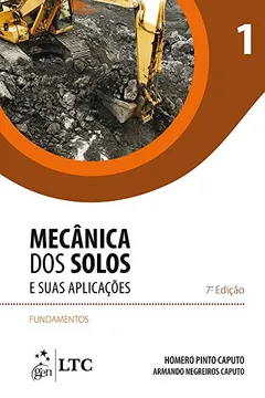 Livro Mecânica dos Solos e Suas Aplicações. Fundamentos - Volume 1 - Resumo, Resenha, PDF, etc.