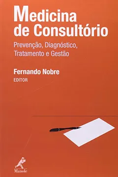 Capa do livro Medicina de Consultório. Prevenção, Diagnóstico, Tratamento e Gestão