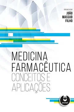 Livro Medicina Farmacêutica. Conceitos e Aplicações - Resumo, Resenha, PDF, etc.