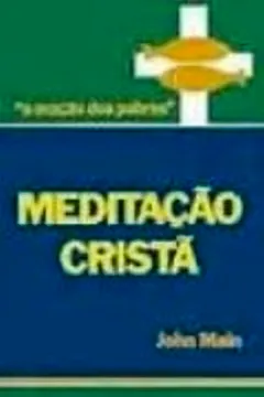 Livro Meditação Cristã - Resumo, Resenha, PDF, etc.