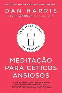 Livro Meditação para céticos ansiosos - Resumo, Resenha, PDF, etc.