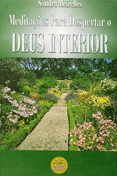 Livro Meditações Para Despertar O Deus Interior - Resumo, Resenha, PDF, etc.