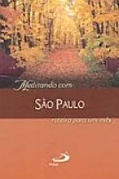 Livro Meditando Com São Paulo - Resumo, Resenha, PDF, etc.