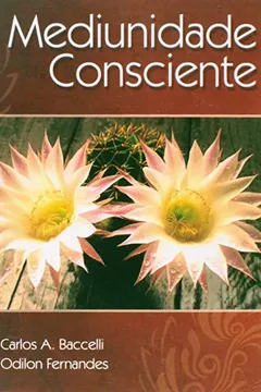Livro Mediunidade Consciente - Resumo, Resenha, PDF, etc.