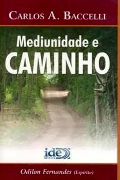 Livro Mediunidade E Caminho - Resumo, Resenha, PDF, etc.