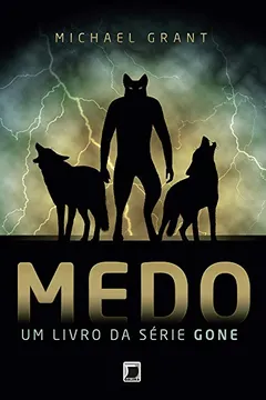 Livro Medo - Volume 5. Série Gone - Resumo, Resenha, PDF, etc.