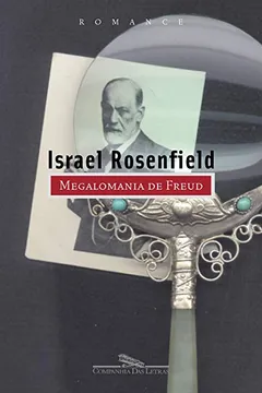 Livro Megalomania de Freud - Resumo, Resenha, PDF, etc.