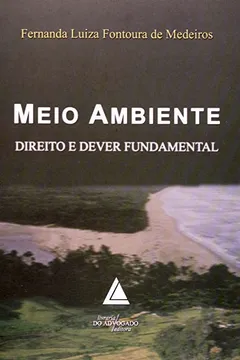 Capa do livro Meio Ambiente. Direito e Dever Fundamental