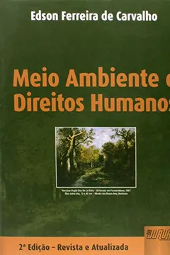 Livro Meio Ambiente e Direitos Humanos - Resumo, Resenha, PDF, etc.