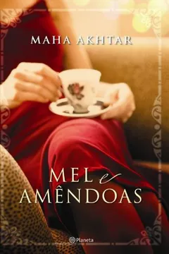 Livro Mel e Amêndoas - Resumo, Resenha, PDF, etc.