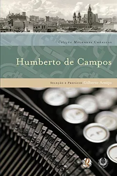 Livro Melhores Cronicas. Humberto De Campos - Resumo, Resenha, PDF, etc.