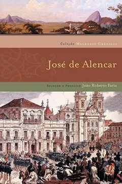 Livro Melhores Cronicas. Jose De Alencar - Resumo, Resenha, PDF, etc.