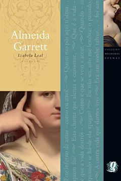 Livro Melhores Poemas De Almeida Garrett, Os - Resumo, Resenha, PDF, etc.