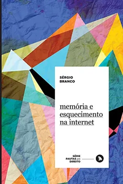 Capa do livro Memória e Esquecimento na Internet