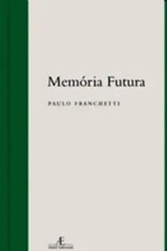 Livro Memoria Futura - Resumo, Resenha, PDF, etc.