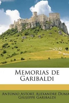 Livro Memorias de Garibaldi - Resumo, Resenha, PDF, etc.