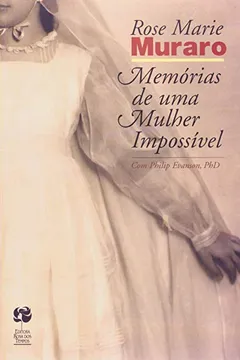 Livro Memórias de Uma Mulher Impossível - Resumo, Resenha, PDF, etc.