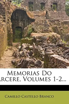 Livro Memorias Do Carcere, Volumes 1-2... - Resumo, Resenha, PDF, etc.