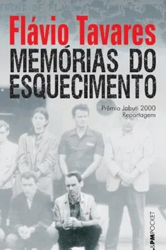 Livro Memórias Do Esquecimento - Coleção L&PM Pocket - Resumo, Resenha, PDF, etc.