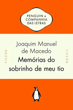 Livro Memórias do Sobrinho de Meu Tio - Resumo, Resenha, PDF, etc.