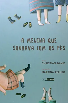 Livro Menina que Sonhava com os Pés - Resumo, Resenha, PDF, etc.