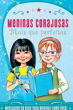 Livro Meninas Corajosas. Mais que Perfeitas - Resumo, Resenha, PDF, etc.
