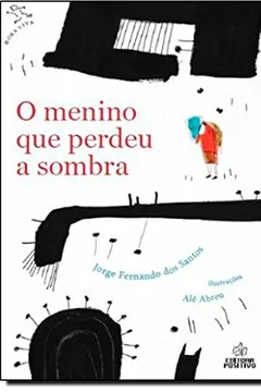 Livro Menino Que Perdeu A Sombra, O - Resumo, Resenha, PDF, etc.