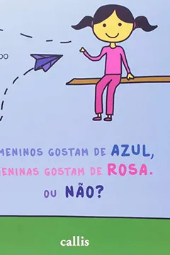 Livro Meninos Gostam de Azul, Meninas Gostam de Rosa. Ou Não? - Resumo, Resenha, PDF, etc.