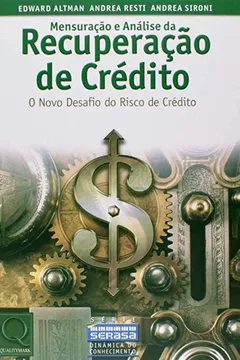 Livro Mensuração e Análise da Recuperação de Crédito. O Novo Desafio - Resumo, Resenha, PDF, etc.