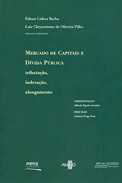 Livro Mercado De Capitais E Divida Publica - Tributacao, Indexacao, Alongame - Resumo, Resenha, PDF, etc.