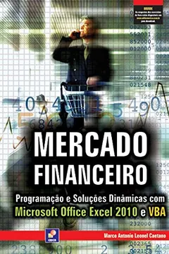Livro Mercado Financeiro. Programação e Soluções Dinâmicas com Microsoft Office Excel 2010 e VBA - Resumo, Resenha, PDF, etc.