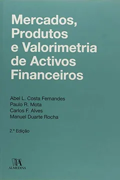 Livro Mercados, Produtos e Valorimetria de Ativos Financeiros - Resumo, Resenha, PDF, etc.