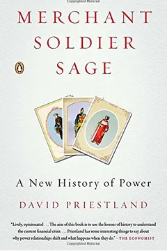Livro Merchant, Soldier, Sage: A New History of Power - Resumo, Resenha, PDF, etc.