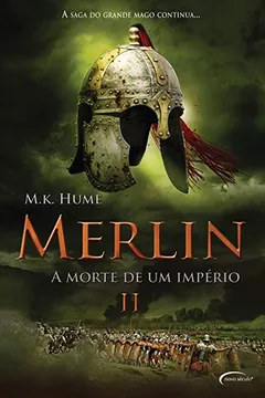 Livro Merlin II. A Morte de Um Império - Resumo, Resenha, PDF, etc.