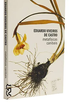 Livro Metafísicas Canibais - Resumo, Resenha, PDF, etc.