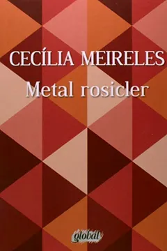 Livro Metal Rosicler - Resumo, Resenha, PDF, etc.